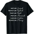 thumbnail image 1 of Wait Like Sarah Protect Like Rehab Trust Like Ruth T-Shirt, 1 of 4
