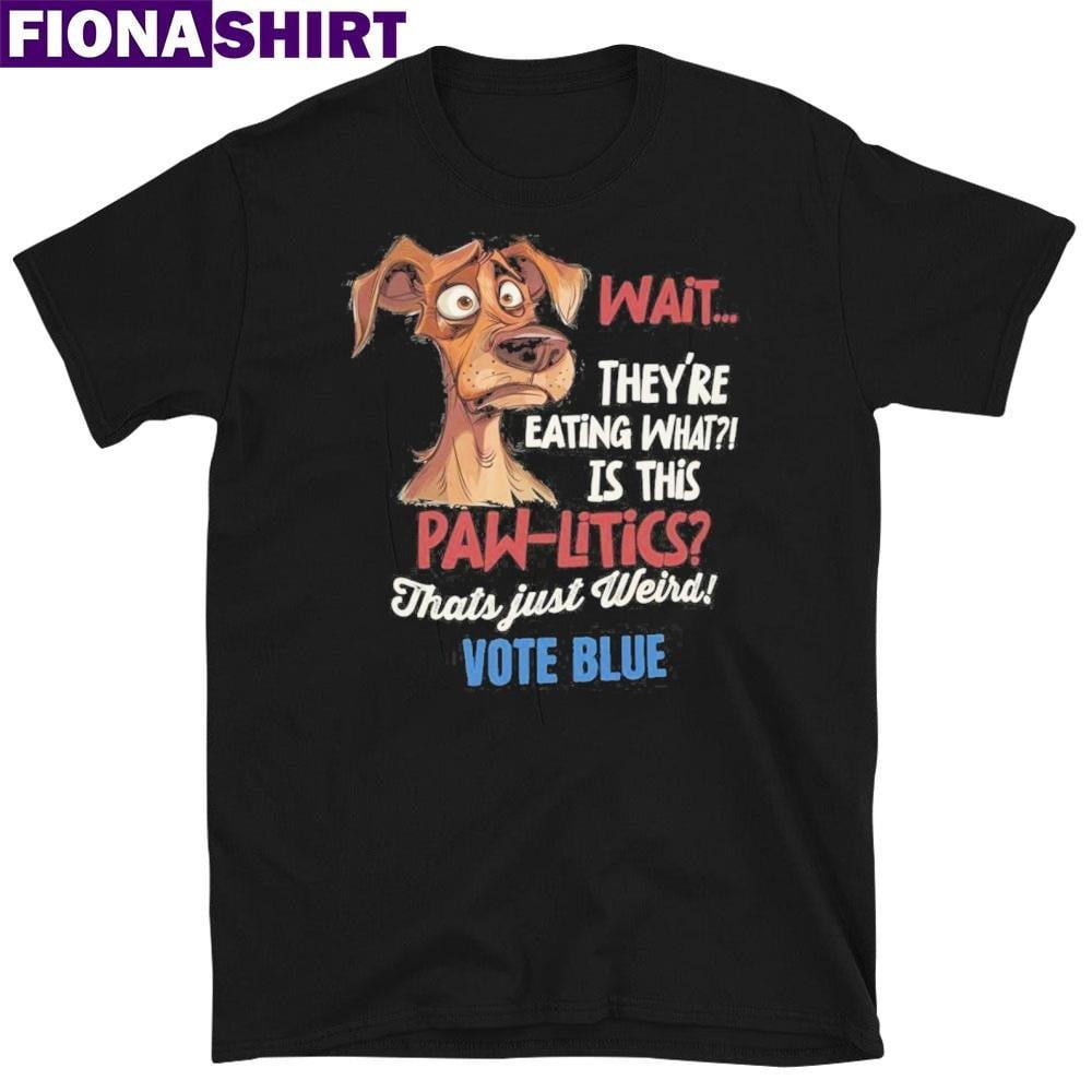 Wait Theyre Eating What Is This Paw Lyrics Thats Just Weird Vote Blue