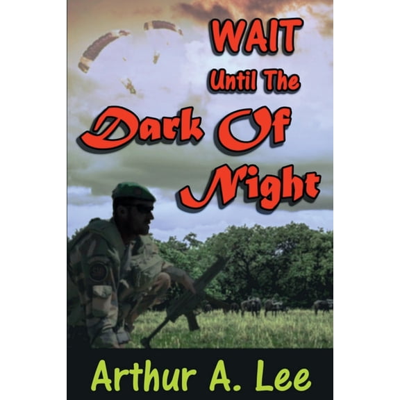 Pre-Owned Wait Until The Dark Of Night (Paperback) 069253802X 9780692538029