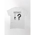 thumbnail image 1 of Wait, What? T-Shirt Sizes S-5Xl GooGate, 1 of 5