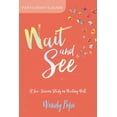 thumbnail image 1 of Wait and See Participant’s Guide : A Six-Session Study on Waiting Well (Paperback), 1 of 1