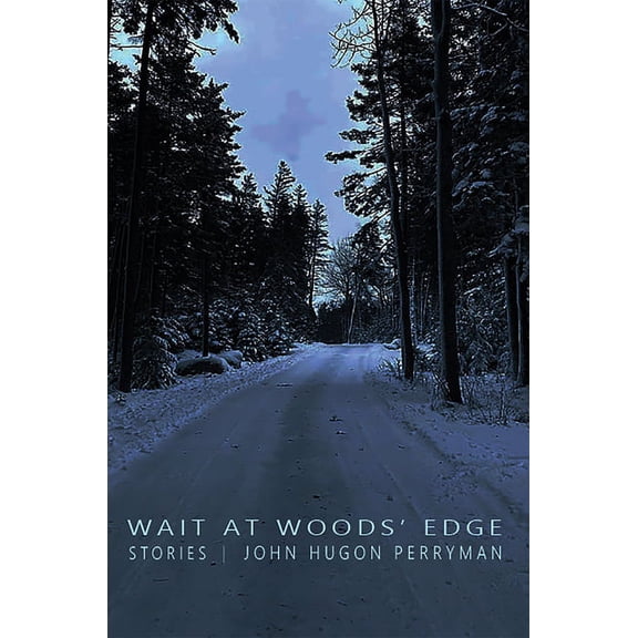 Wait at Woods' Edge (Paperback)