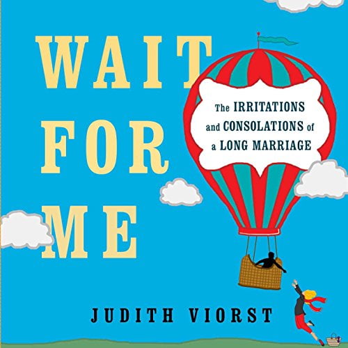 Pre-Owned Wait for Me: And Other Poems about the Irritations and Consolations of a Long Marriage (Hardcover) 1476793085 9781476793085