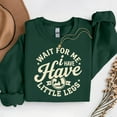 thumbnail image 1 of Wait for Me I Have Little Legs – T-Shirt, Hoodie & Sweatshirt – Fun Pet Lovers Apparel – Great for Dog Walking or Casual, 1 of 6