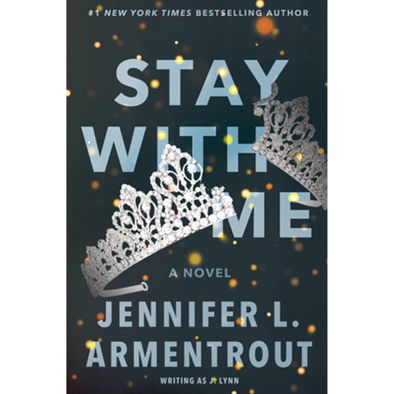 Pre-Owned Stay with Me (Paperback 9780062294807) by J Lynn, Jennifer L Armentrout