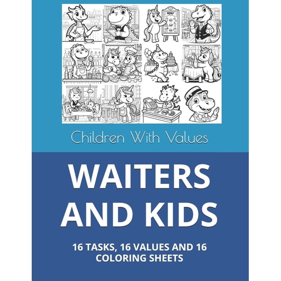 Waiters and Kids: 16 Tasks, 16 Values and 16 Coloring Sheets, (Paperback)