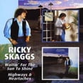 thumbnail image 1 of Waitin' for the Sun to Shine/highways and Heartaches Ricky Skaggs (CD), 1 of 1