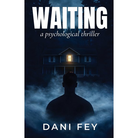 Waiting: A Psychological Thriller, (Paperback)