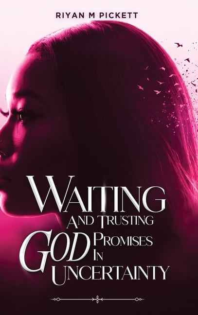 Waiting And Trusting God Promises In Uncertainty, (Hardcover)