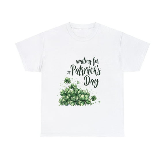 Waiting For St. Patrick's Shirt,St Patricks Day Shirt ID-0217-YR8I