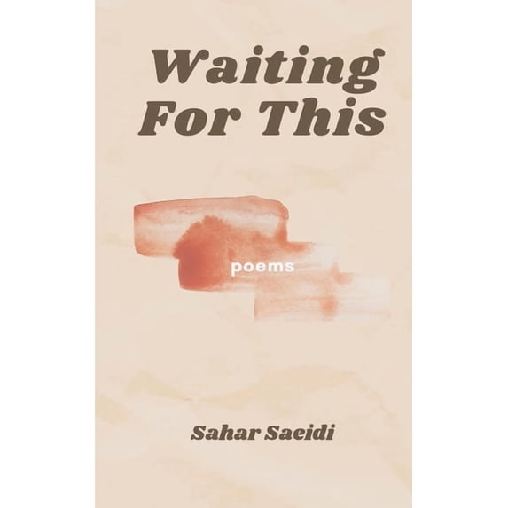 Waiting For This: poems, (Paperback)