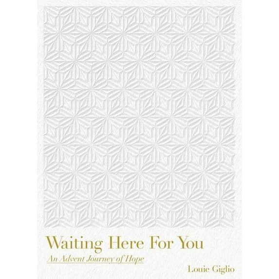 Waiting Here for You: An Advent Journey of Hope