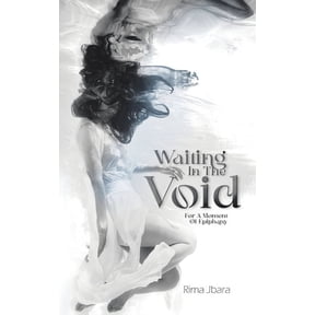 Waiting In the Void: For A Moment of Epiphany, (Paperback)