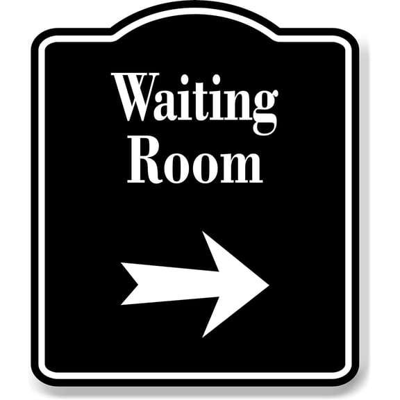 Waiting Room Right Arrow BLACK Aluminum Composite Sign, 15"x18"