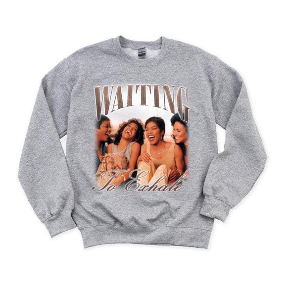Waiting To Exhale Movie 90s Drama Romance Angela Bassett Whitney Houston Sweatshirt, for men & women, up to size 5XL