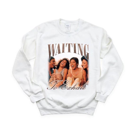 Waiting To Exhale Movie 90s Drama Romance Angela Bassett Whitney Houston Sweatshirt, for men & women, up to size 5XL