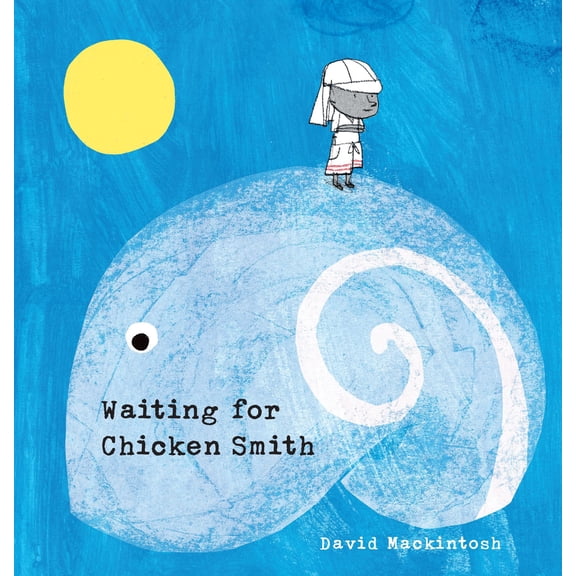 Pre-Owned Waiting for Chicken Smith (Hardcover) 1536207713 9781536207712