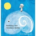 thumbnail image 1 of Pre-Owned Waiting for Chicken Smith (Hardcover) 1536207713 9781536207712, 1 of 1