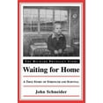thumbnail image 1 of Pre-Owned Waiting for Home: The Richard Prangley Story (Paperback) 0802842119 9780802842114, 1 of 1