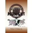 thumbnail image 1 of Waiting for Midnight (Paperback) by Willie T Walker, 1 of 1