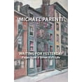thumbnail image 1 of Pre-Owned Waiting For Yesterday: Pages From a Street Kid's Life (VIA Folios), 9781599540580, 1599540584, Paperback,, 1 of 1