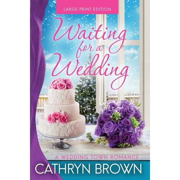 Waiting for a Wedding: Large Print, (Paperback)