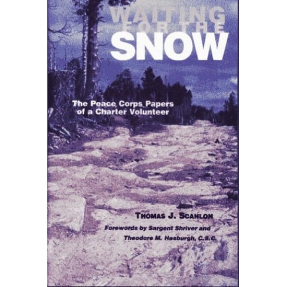 Pre-Owned Waiting for the Snow: The Peace Corps Papers of a Charter Volunteer (Paperback) 1889274038 9781889274034