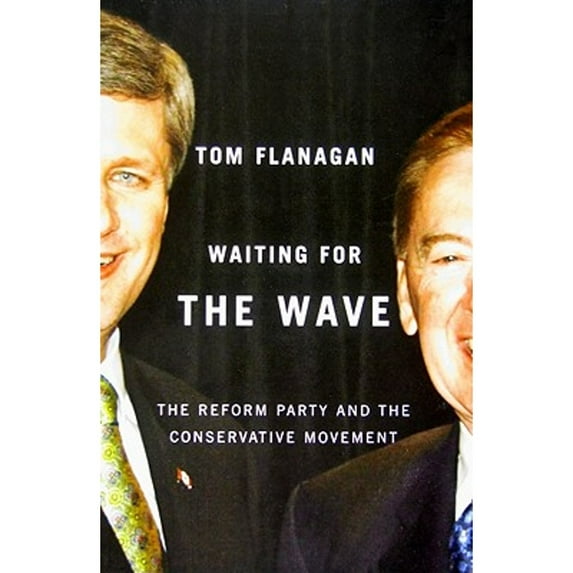 Pre-Owned Waiting for the Wave: The Reform Party and the Conservative Movement (Paperback) 0773535683 9780773535688