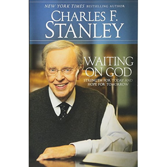Pre-Owned Waiting on God: Strength for Today and Hope for Tomorrow by Charles F. Stanley (Paperback) RELIGION / Christian Life / Inspirational English