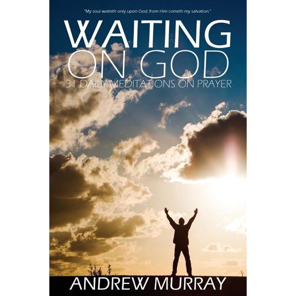 Waiting on God by Andrew Murray, (Paperback)