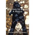 thumbnail image 1 of Waiting To Begin: A Memoir, 1 of 1