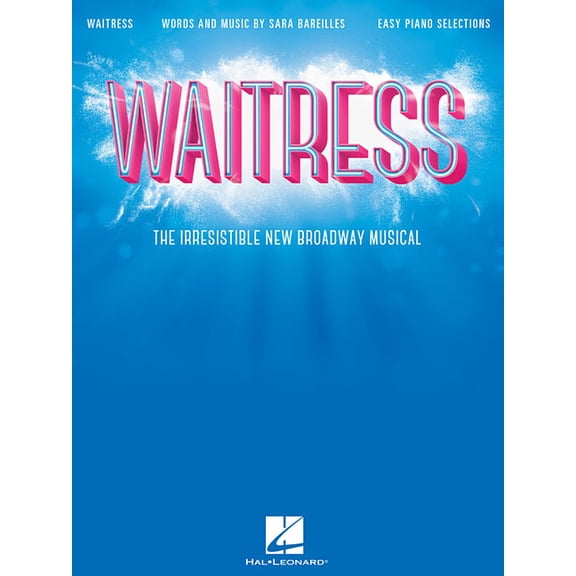 Waitress - Easy Piano Selections: The Irresistible New Broadway Musical, (Paperback)