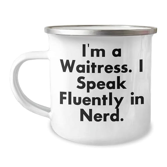Waitress Gifts, Funny Quotes, Christmas Camping Mug, I'm A Waitress. I Speak Fluently In genius., Gifts from Friends, Unique Waitress Gifts, Christmas Unique Gifts