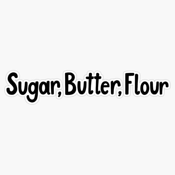 Waitress Musical Sugar Flour Bakery Quote Vinyl Sticker