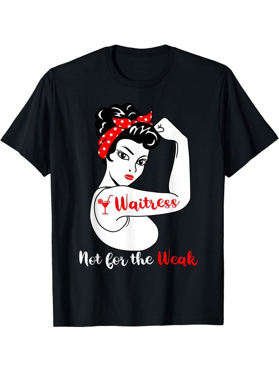 Waitress Strong Waitress Server Girl T-Shirt