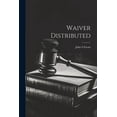 thumbnail image 1 of Waiver Distributed (Paperback), 1 of 1