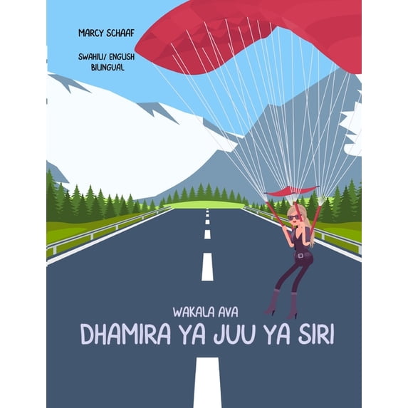 Wakala Ava dhamira ya juu ya siri (Swahili/ English Bilingual) Agent Ava Top Secret Mission, (Paperback)