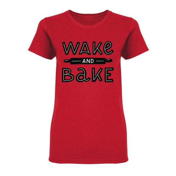 Wake And Bake Shaped Tee Women's -Image by Shutterstock