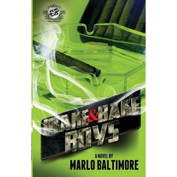 Wake & Bake Boys (The Cartel Publications Presents) (Paperback)