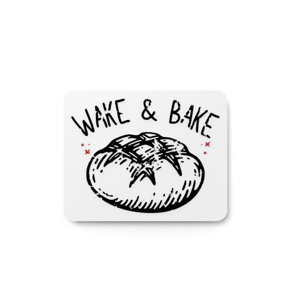 Wake & Bake | Funny sign For Home or Office