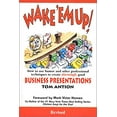 thumbnail image 1 of Pre-Owned Wake 'em Up!: How to Use Humor and Other Professional Techniques to Create Alarmingly Good Business Presentations (Paperback) 0926395122 9780926395121, 1 of 1
