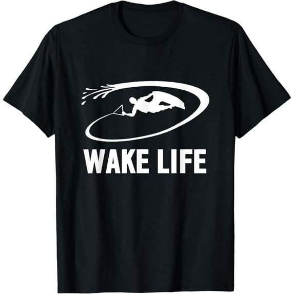Wake Life Wake Surfing & Wakeboarding T-Shirt