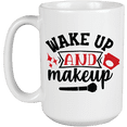 thumbnail image 1 of Wake up & Makeup with Powder Brush Design - Beauty Themed Merch for Makeup Artist or Cosmetologist, Gift for Makeup Lovers & Beauticians, White Mug 15oz, 1 of 1