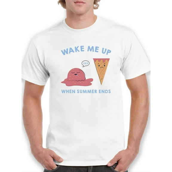 Wake Me Up Men T-Shirt, Male x-Large