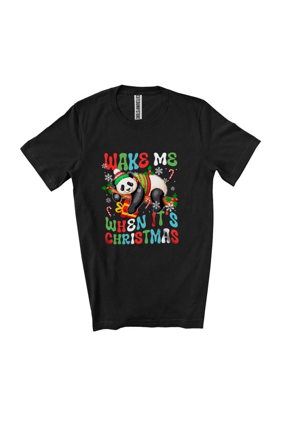 Wake Me When It's Christmas; Humorous X-mas Panda Sleepy Animal Lover; Family Group Unisex T-Shirt