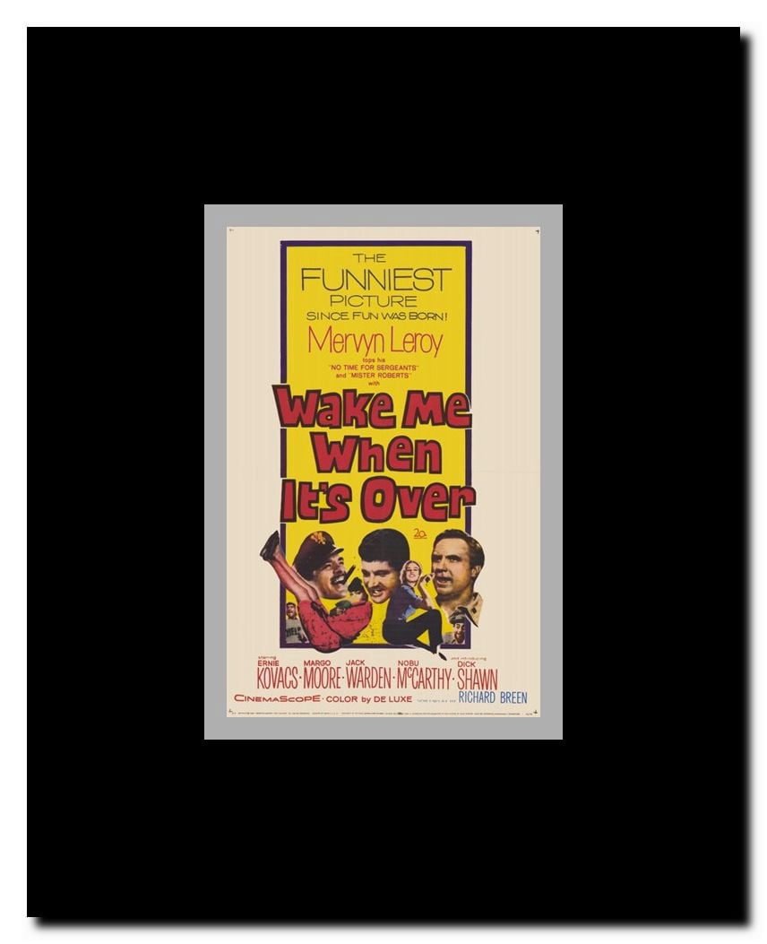 Wake Me When It's Over Framed Movie Poster