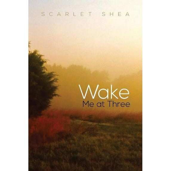 Wake Me at Three