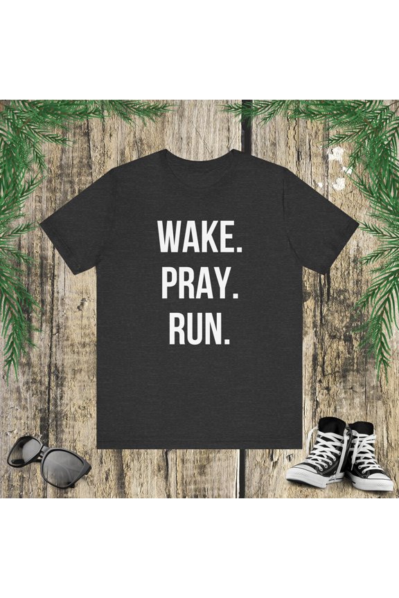 Wake. Pray. Run. Christian Faith cute runner running prayer Unisex T-shirt