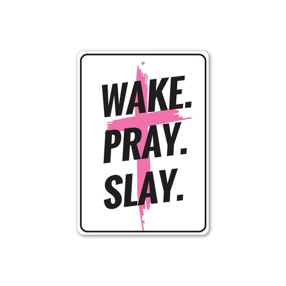 Wake Pray Slay Sign, Inspirational Sign, Prayer Reminder Wall Aluminum Metal Decor Sign - 4x18 inches