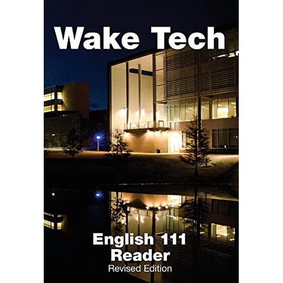 Pre-Owned Wake Tech English 111 Reader, Revised Edition, 9781305315365, 1305315367, Paperback, 1 edition